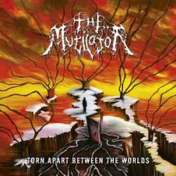 The Mutilator : Torn Apart Between the Worlds